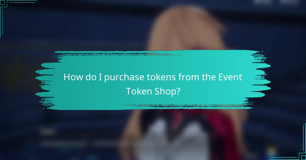 How do I purchase tokens from the Event Token Shop?