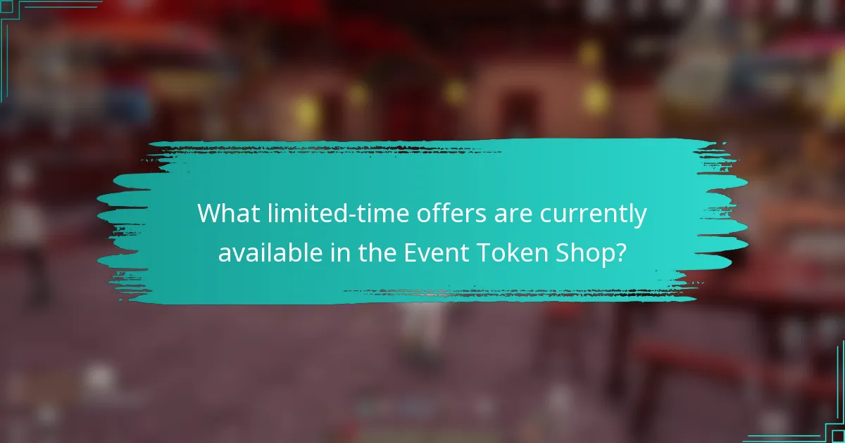 What limited-time offers are currently available in the Event Token Shop?