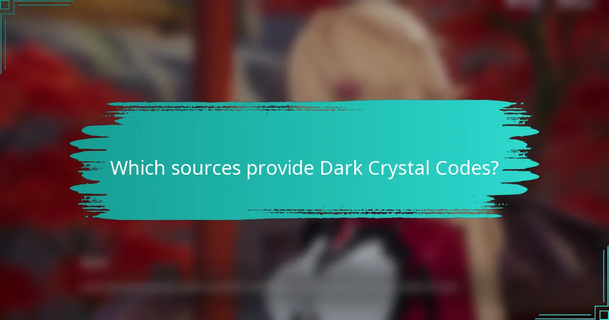 Which sources provide Dark Crystal Codes?
